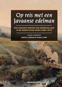 Op reis met een Javaanse edelman 9789057308673, Boeken, Geschiedenis | Wereld, Gelezen, Verzenden