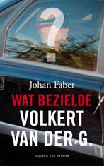 Wat bezielde Volkert van der G. 9789038890753 Johan Faber, Verzenden, Gelezen, Johan Faber
