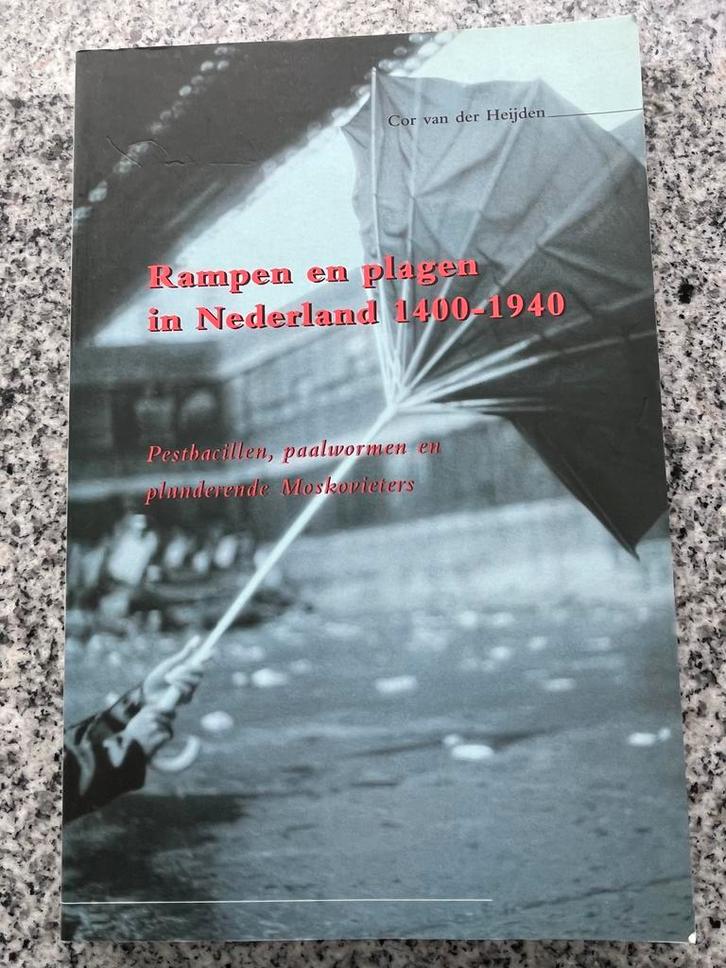 Rampen en plagen in Nederland 1400 – 1940, Boeken, Geschiedenis | Vaderland, 20e eeuw of later, Gelezen, Verzenden