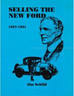 SELLING THE NEW FORD 1927 - 1931, Boeken, Nieuw, Ford, Author