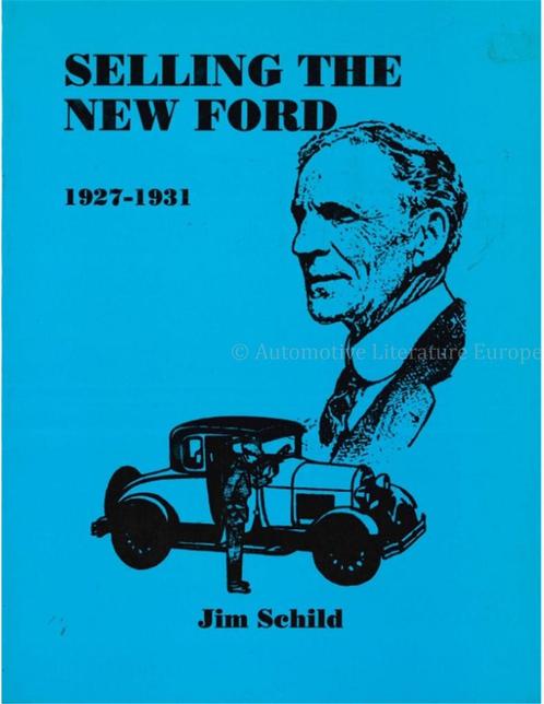 SELLING THE NEW FORD 1927 - 1931, Boeken, Auto's | Boeken, Ford
