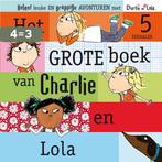 Het grote boek van Charlie en Lola 9789047520597, Verzenden, Gelezen, Lauren Child