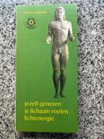Jezelf genezen; je lichaam voelen, lichtenergie, Boeken, Gelezen, Kruiden en Alternatief, Verzenden, Pieter Langendijk
