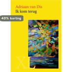 Ik kom terug 9789046311325 Adriaan van Dis, Boeken, Verzenden, Gelezen, Adriaan van Dis