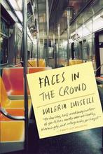 Faces in the Crowd 9781566893541 Valeria Luiselli, Verzenden, Zo goed als nieuw, Valeria Luiselli