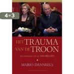 Het trauma van de troon 9789056177997 M. Danneels, Verzenden, Zo goed als nieuw, M. Danneels