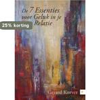 De 7 essenties voor geluk in je relatie 9789048431298, Verzenden, Zo goed als nieuw, Gerard Korver