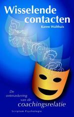 Wisselende contacten / Scriptum psychologie 9789055945856, Boeken, Verzenden, Gelezen, K. Walthuis