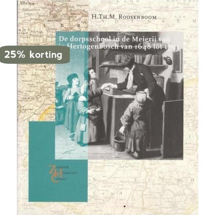 De dorpsschool in de Meierij van s-Hertogenbosch van 1648, Boeken, Geschiedenis | Wereld, Gelezen, Verzenden