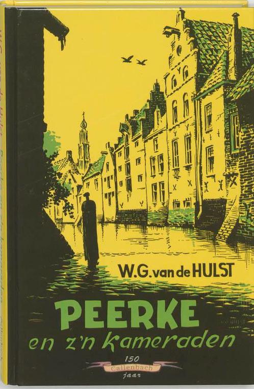 Peerke En Zyn Kameraden 9789026643286 W.G. van de Hulst, Boeken, Kinderboeken | Jeugd | 10 tot 12 jaar, Zo goed als nieuw, Verzenden