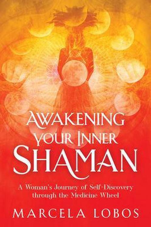 Awakening Your Inner Shaman 9781401960322 Marcela Lobos, Boeken, Taal | Engels, Gelezen, Verzenden
