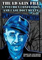 The Ed Gein File: A Psychos Confession and Case Documents, Boeken, Zo goed als nieuw, Verzenden, John Borowski, Erica Kauffman, Stephen J Giannangelo
