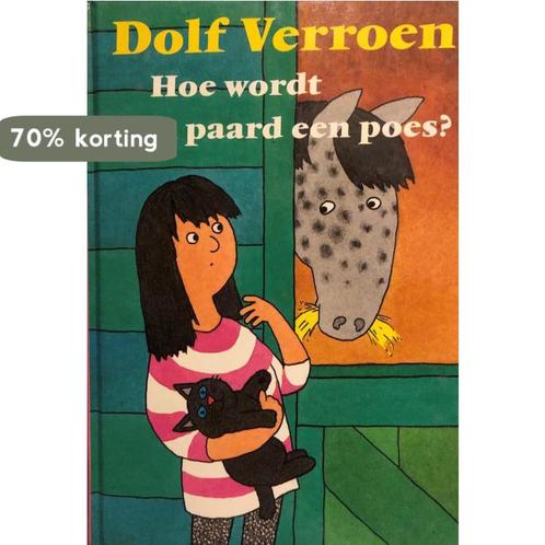 HOE WORDT EEN PAARD EEN POES? 9789025846718 Verroen, Boeken, Kinderboeken | Jeugd | 13 jaar en ouder, Gelezen, Verzenden