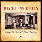 Reckless Kelly - Under The Table and Above The Sun, Verzenden, Nieuw in verpakking