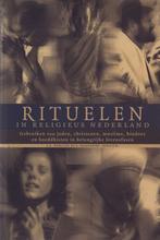 Rituelen in religieus Nederland 9789025952600 Hans Hoekstra, Verzenden, Zo goed als nieuw, Hans Hoekstra