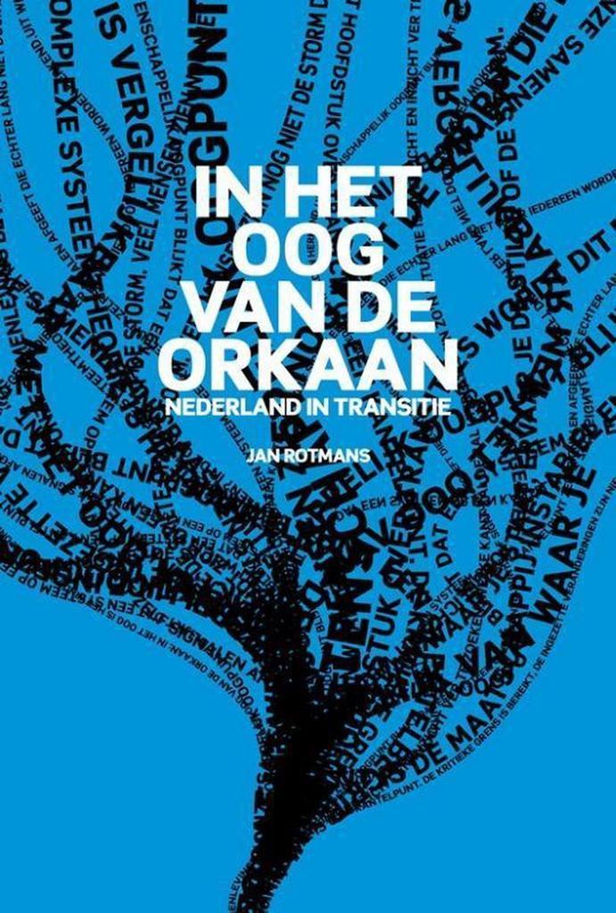 In het oog van de orkaan 9789461040268 Jan Rotmans, Boeken, Techniek, Gelezen, Verzenden