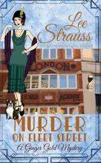 Ginger Gold Mystery: Murder on Fleet Street: a cozy, Gelezen, Lee Strauss, Verzenden