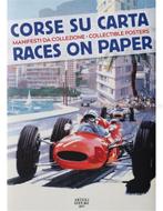 RACES ON PAPER / CORSE SU CARTA (COLLECTIBLE POSTERS /, Nieuw, Author