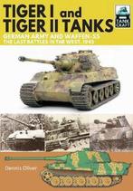 9781526741820 Tiger I and Tiger II Tanks, German Army and..., Verzenden, Nieuw, Dennis Oliver