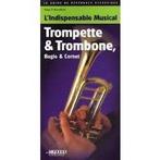 Tipboek L Indispensable Musical trompette et trombone, Muziek en Instrumenten, Verzenden, Nieuw