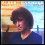 Albert Hammond - Your World And My World, Ophalen of Verzenden, Gebruikt