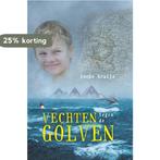 Vechten tegen de golven 9789085432999 Ineke Kraijo, Verzenden, Gelezen, Ineke Kraijo