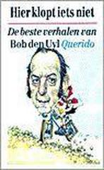 HIER KLOPT IETS NIET 9789021484495 Bob den Uyl, Verzenden, Gelezen, Bob den Uyl