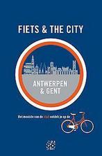 Fiets & the city Antwerpen & Gent 9789491513145, Gelezen, Verzenden