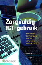 Zorgvuldig ICT gebruik 9789013146721, Boeken, Zo goed als nieuw
