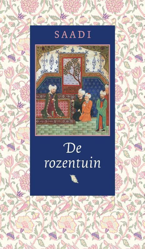 De rozentuin 9789054600251 Saadi, Boeken, Literatuur, Zo goed als nieuw, Verzenden