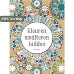 Kleuren, mediteren, bidden 9789089722874, Verzenden, Zo goed als nieuw