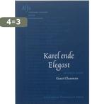 Karel ende Elegast / Literatuur voor beginners 9789053565636, Boeken, Verzenden, Gelezen