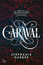 9789021028644 Caraval 1 - Caraval | Tweedehands, Stephanie Garber, Zo goed als nieuw, Verzenden