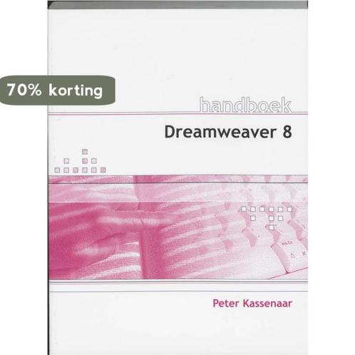 Dreamweaver 8 / Handboeken 9789059402133 P. Kassenaar, Boeken, Overige Boeken, Gelezen, Verzenden