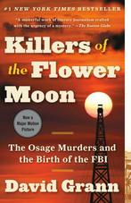 Killers of the Flower Moon The Osage Murders and the Birth, Verzenden, Gelezen, David Grann