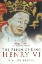 The reign of King Henry VI by Ralph A Griffiths (Paperback), Ralph A. Griffiths, Gelezen, Verzenden