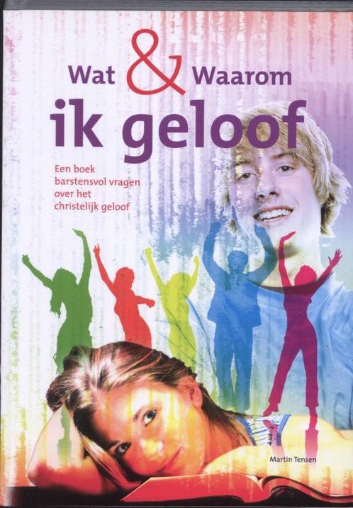 WAT EN WAAROM IK GELOOF 9789080758674 M.J. Tensen, Boeken, Godsdienst en Theologie, Gelezen, Verzenden