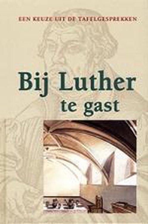 Bij luther te gast 9789033115813 Maarten Luther, Boeken, Godsdienst en Theologie, Gelezen, Verzenden