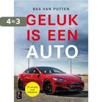 Geluk is een auto 9789461562197 Bas van Putten, Boeken, Verzenden, Gelezen, Bas van Putten