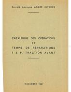 1947 CITROËN TRACTION AVANT BEWERKINGEN EN REPARATIETIJDEN, Auto diversen, Handleidingen en Instructieboekjes