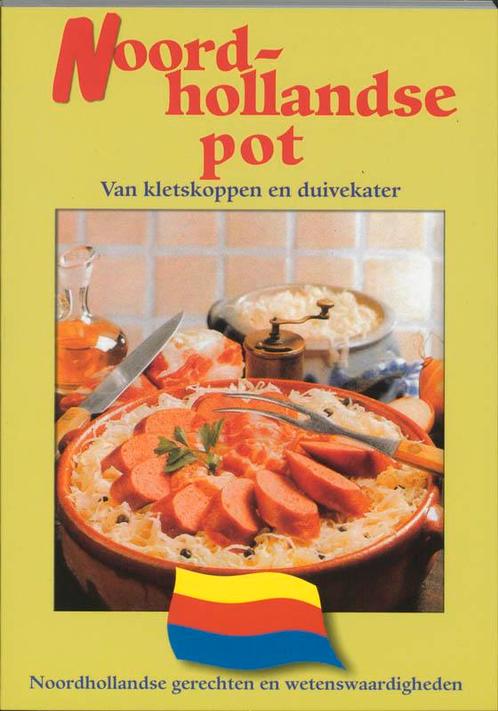 Noordhollandse pot 9789055136902, Boeken, Kookboeken, Zo goed als nieuw, Verzenden