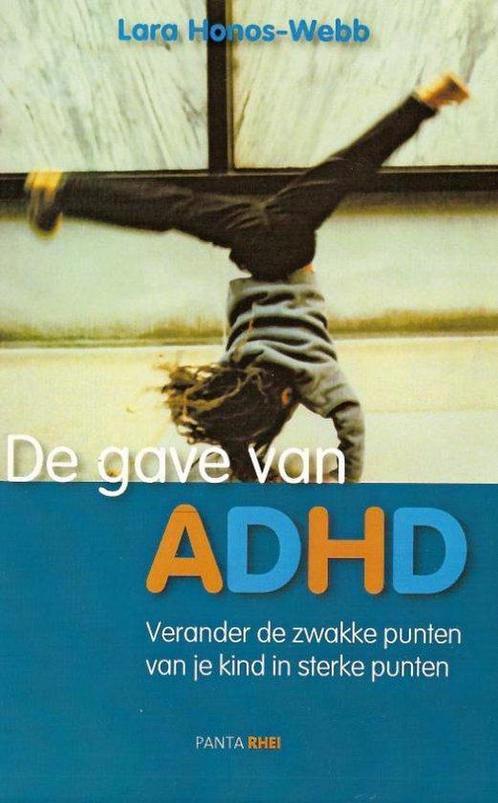 De gave van ADHD - Lara Honos-Webb - 9789088400186 - Paperba, Boeken, Psychologie, Verzenden