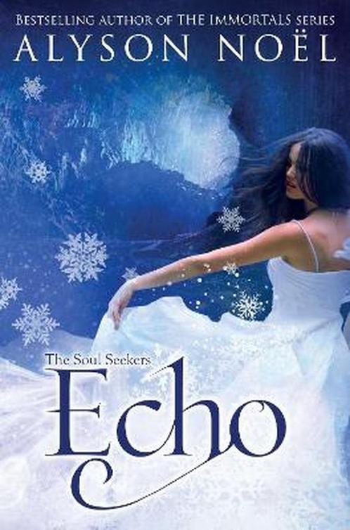 Soul Seekers: Echo 9781447206828 Alyson Noël, Boeken, Overige Boeken, Gelezen, Verzenden