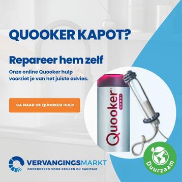 Quooker kapot? Wij hebben de onderdelen en het beste advies beschikbaar voor biedingen