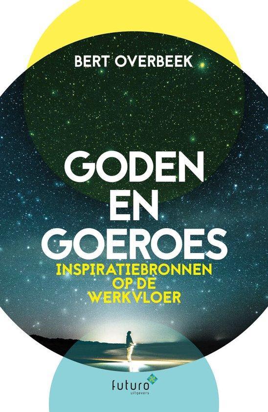 9789492939067 Goden en Goeroes Bert Overbeek, Boeken, Economie, Management en Marketing, Nieuw, Verzenden