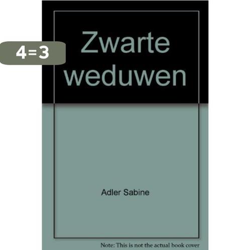 Zwarte Weduwen 9789085196754 Sabine Adler, Boeken, Overige Boeken, Gelezen, Verzenden