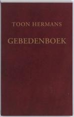 Gebedenboek 9789026127496 Toon Hermans, Boeken, Godsdienst en Theologie, Verzenden, Zo goed als nieuw, Toon Hermans