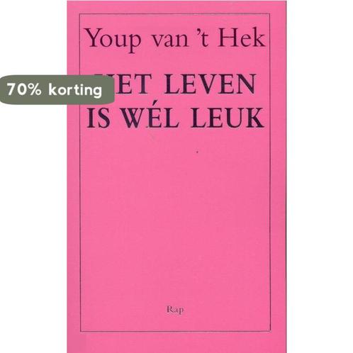 Het leven is wél leuk 9789060055656 Youp van t Hek, Boeken, Romans, Gelezen, Verzenden