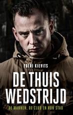 9789089756510 De thuiswedstrijd | Tweedehands, Boeken, Verzenden, Gelezen, Yoeri Kievits