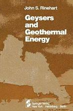 Geysers and Geothermal Energy. Rinehart, S.   ., Zo goed als nieuw, John S. Rinehart, Verzenden